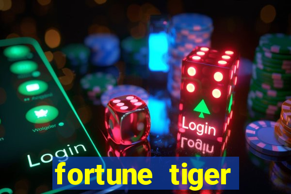 fortune tiger aposta 1 real